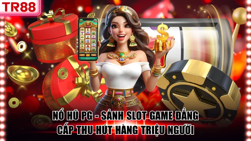 Nổ hũ PG